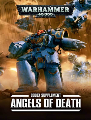 Warhammer 40,000 Codex Supplement Angels of Death