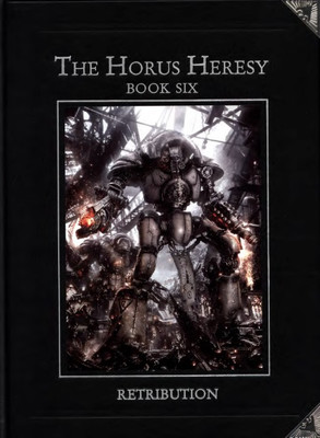 Horus Heresy Book 6 - Retribution