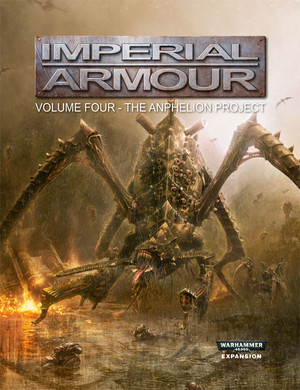 Imperial Armour 4 - The Anphelion Project - Second Edition
