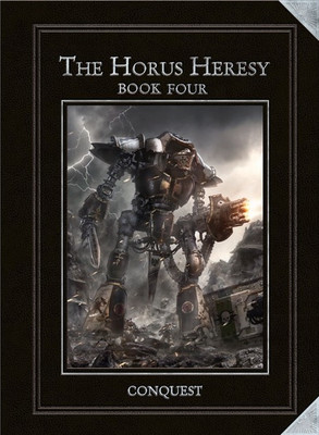 Horus Heresy Book 4 - Conquest