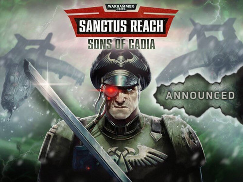 Сыны Кадии - новое дополнение для Warhammer 40000: Sanctus Reach