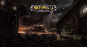 Necromunda: Underhive Wars - дата выхода 8 сентября