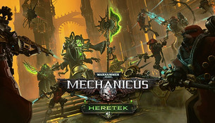 Темная сторона духа машины в анонсе DLC Warhammer 40 000: Mechanicus - Heretek