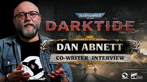 Warhammer 40,000: Darktide - создается совместно с Дэном Абнеттом