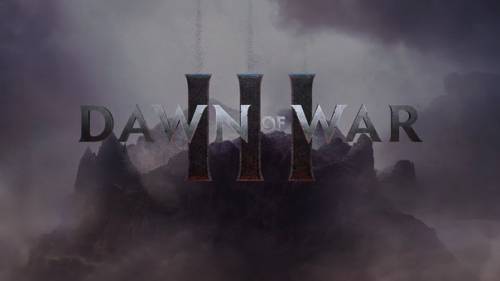 Dawn of War 3 анонс состоялся