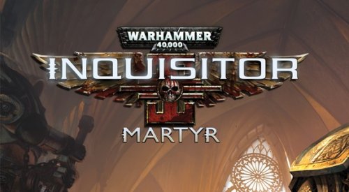 Журнал Инквизиции: Открытый мир Inquisitor - Martyr